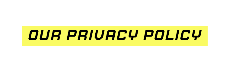 Our privacy policy